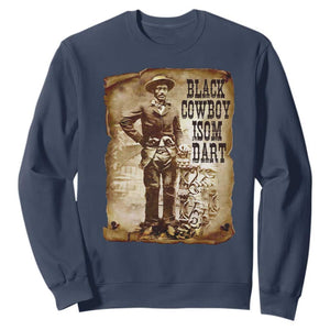 Black Cowboy Isom Dart Sweatshirt African American Cowboys Black History