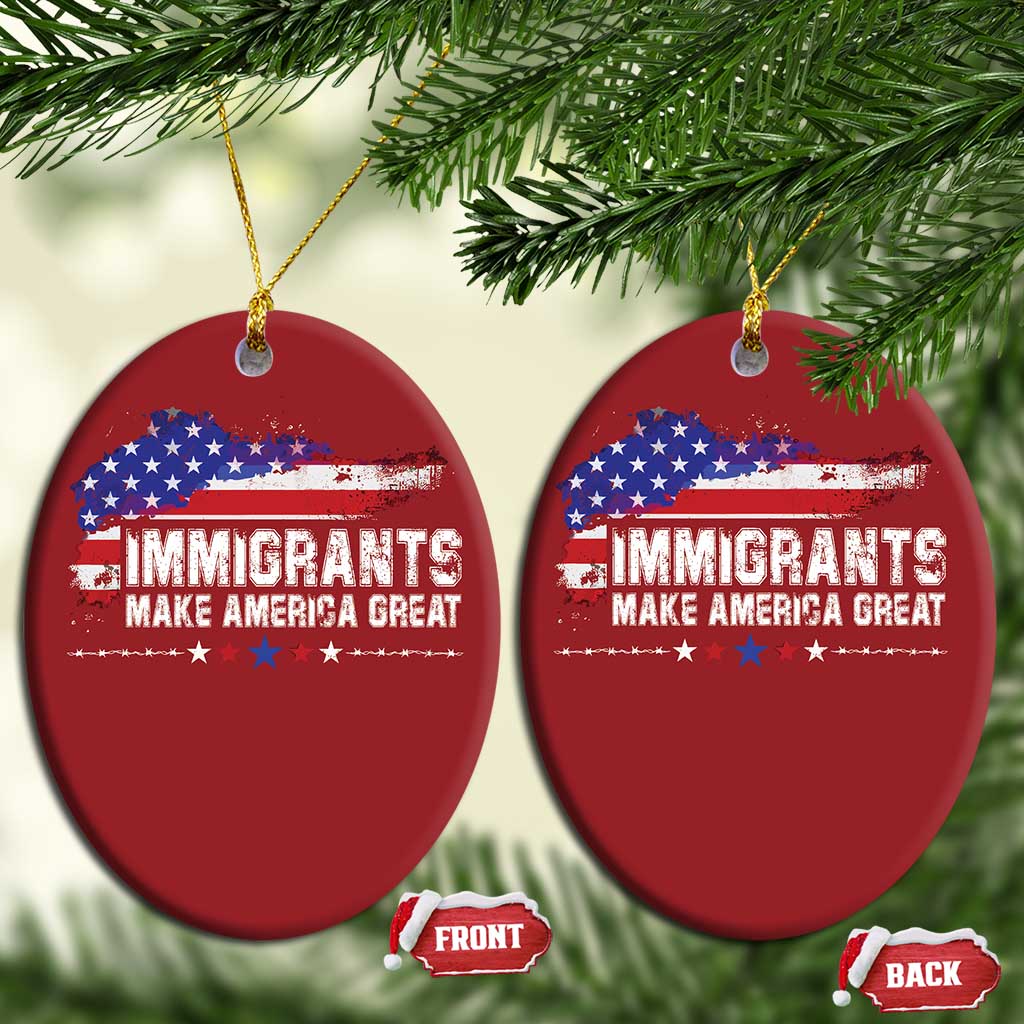 Immigrants Make America Great Christmas Ornament American Flag Pro Immigration - African Pride