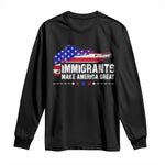 Immigrants Make America Great Long Sleeve Shirt American Flag Pro Immigration - African Pride
