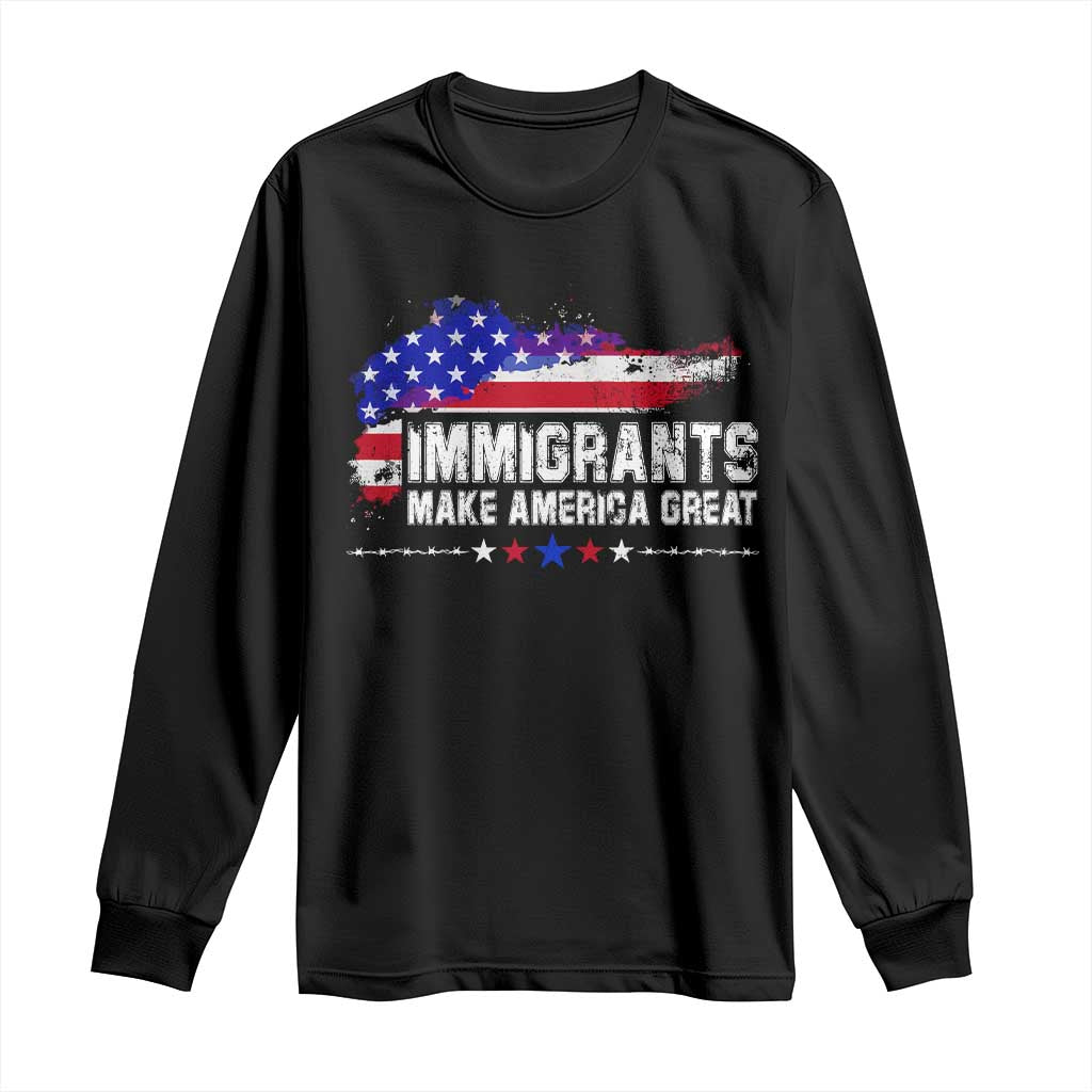Immigrants Make America Great Long Sleeve Shirt American Flag Pro Immigration - African Pride