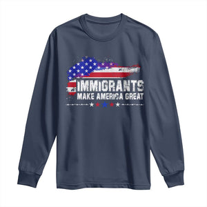 Immigrants Make America Great Long Sleeve Shirt American Flag Pro Immigration - African Pride
