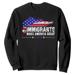 Immigrants Make America Great Sweatshirt American Flag Pro Immigration - African Pride