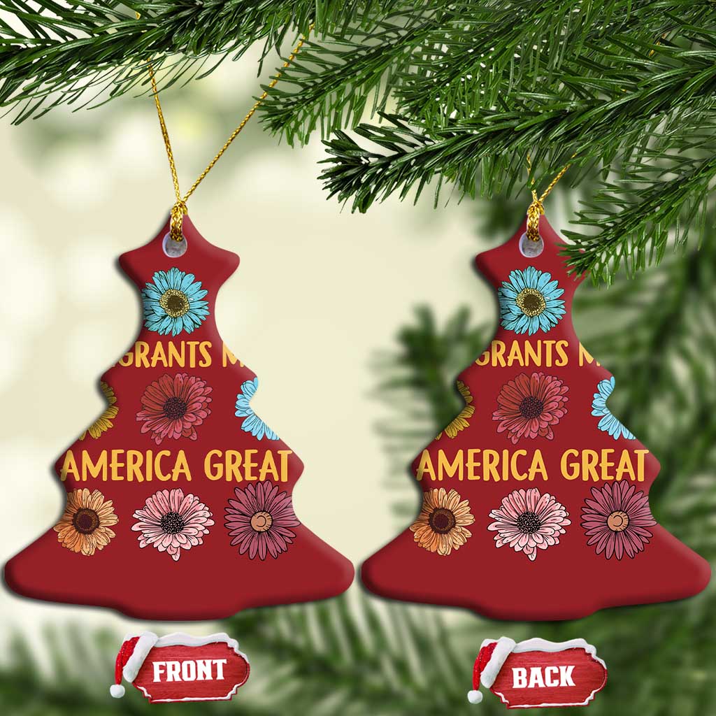 Immigrants Make America Great Christmas Ornament Political Progressive Pro Immigration Wildflower Gift - African Pride