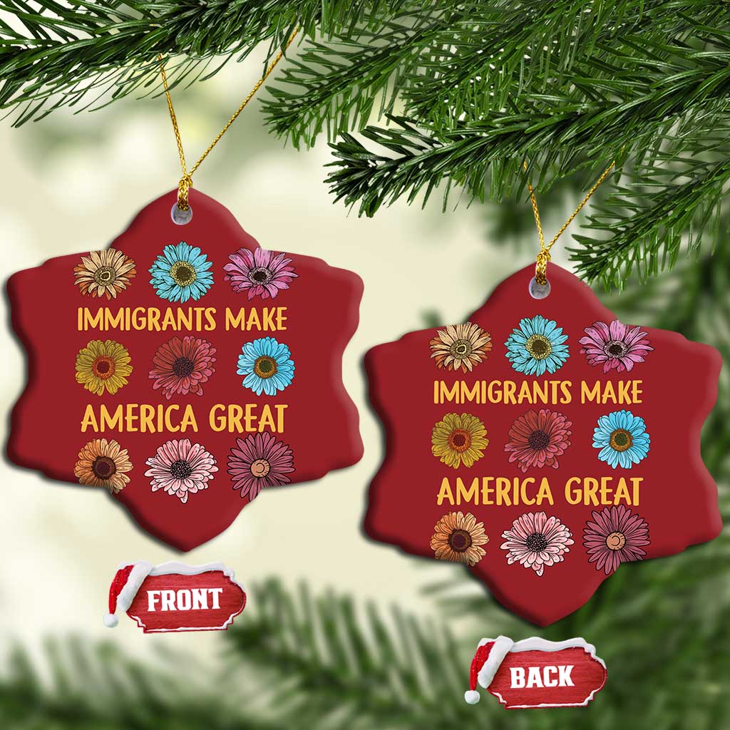 Immigrants Make America Great Christmas Ornament Political Progressive Pro Immigration Wildflower Gift - African Pride