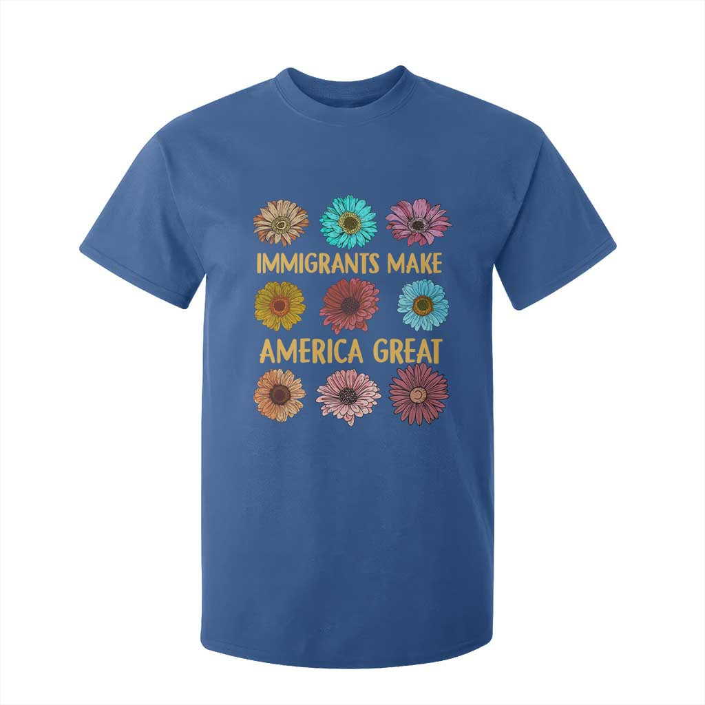 Immigrants Make America Great T Shirt For Kid Political Progressive Pro Immigration Wildflower Gift - African Pride