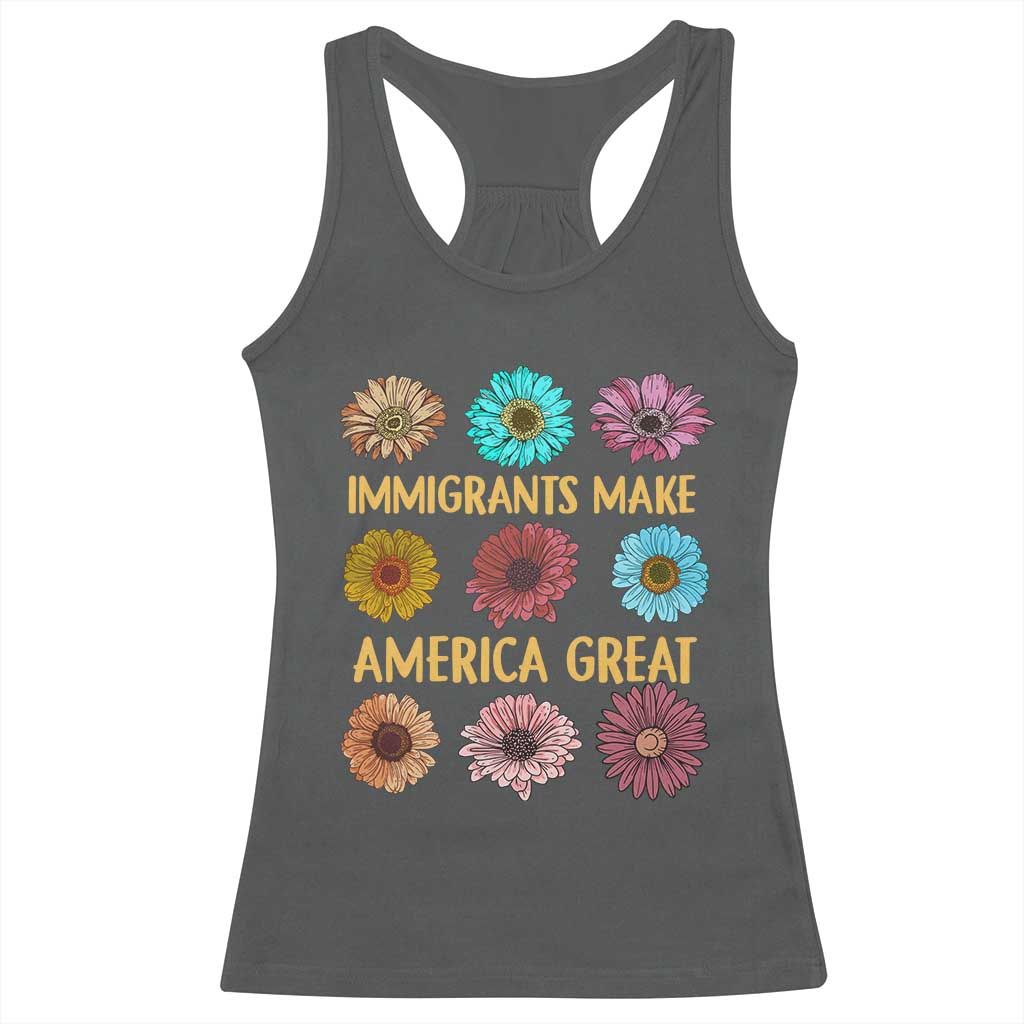 Immigrants Make America Great Racerback Tank Top Political Progressive Pro Immigration Wildflower Gift - African Pride