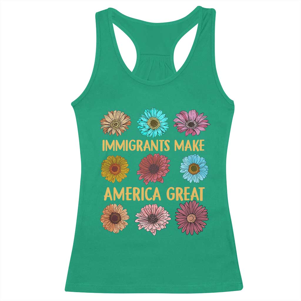Immigrants Make America Great Racerback Tank Top Political Progressive Pro Immigration Wildflower Gift - African Pride