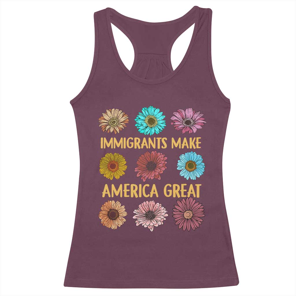 Immigrants Make America Great Racerback Tank Top Political Progressive Pro Immigration Wildflower Gift - African Pride