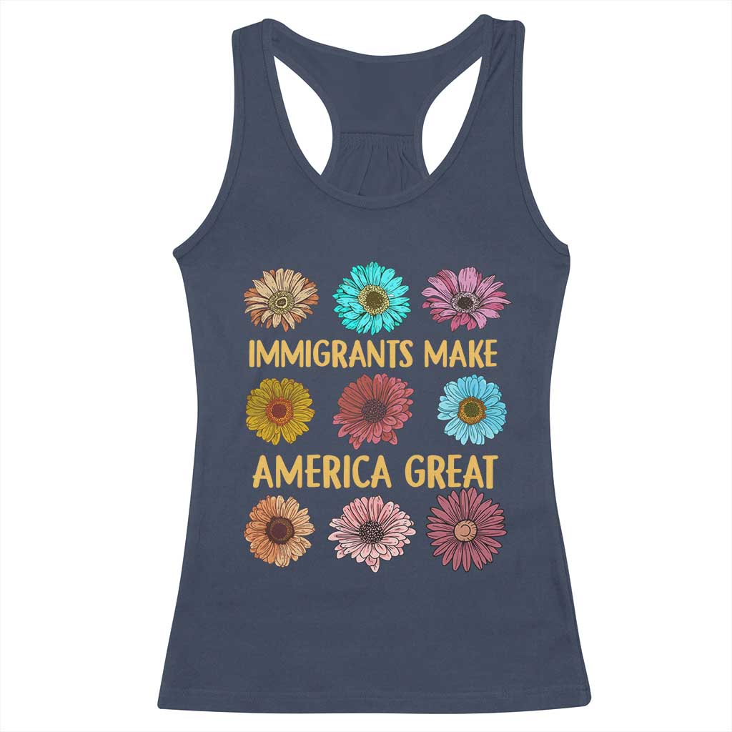 Immigrants Make America Great Racerback Tank Top Political Progressive Pro Immigration Wildflower Gift - African Pride