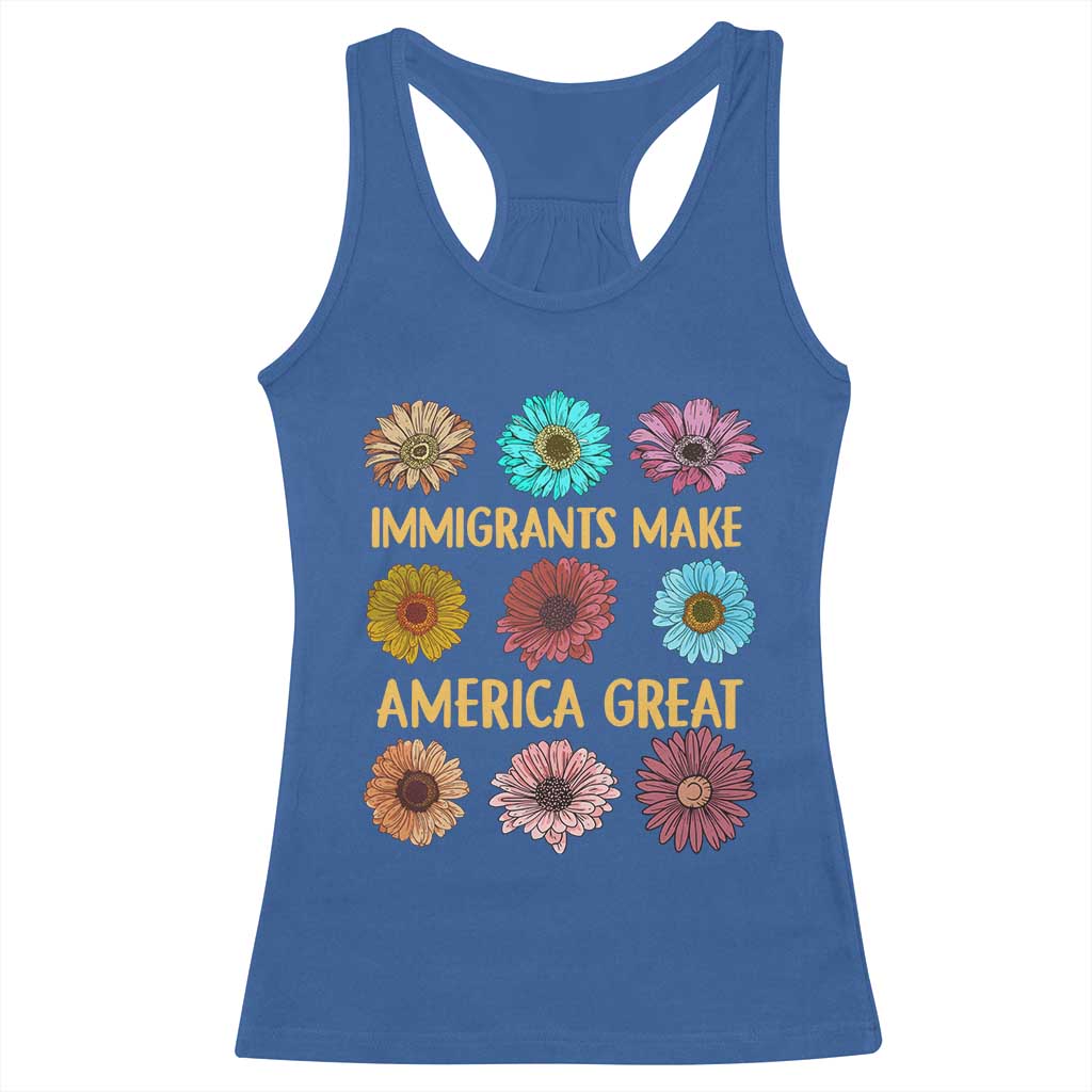 Immigrants Make America Great Racerback Tank Top Political Progressive Pro Immigration Wildflower Gift - African Pride