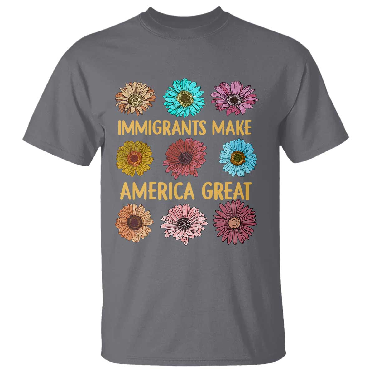 Immigrants Make America Great T Shirt Political Progressive Pro Immigration Wildflower Gift - African Pride