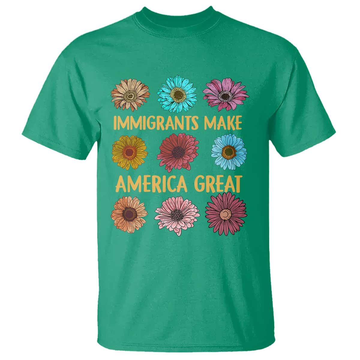 Immigrants Make America Great T Shirt Political Progressive Pro Immigration Wildflower Gift - African Pride