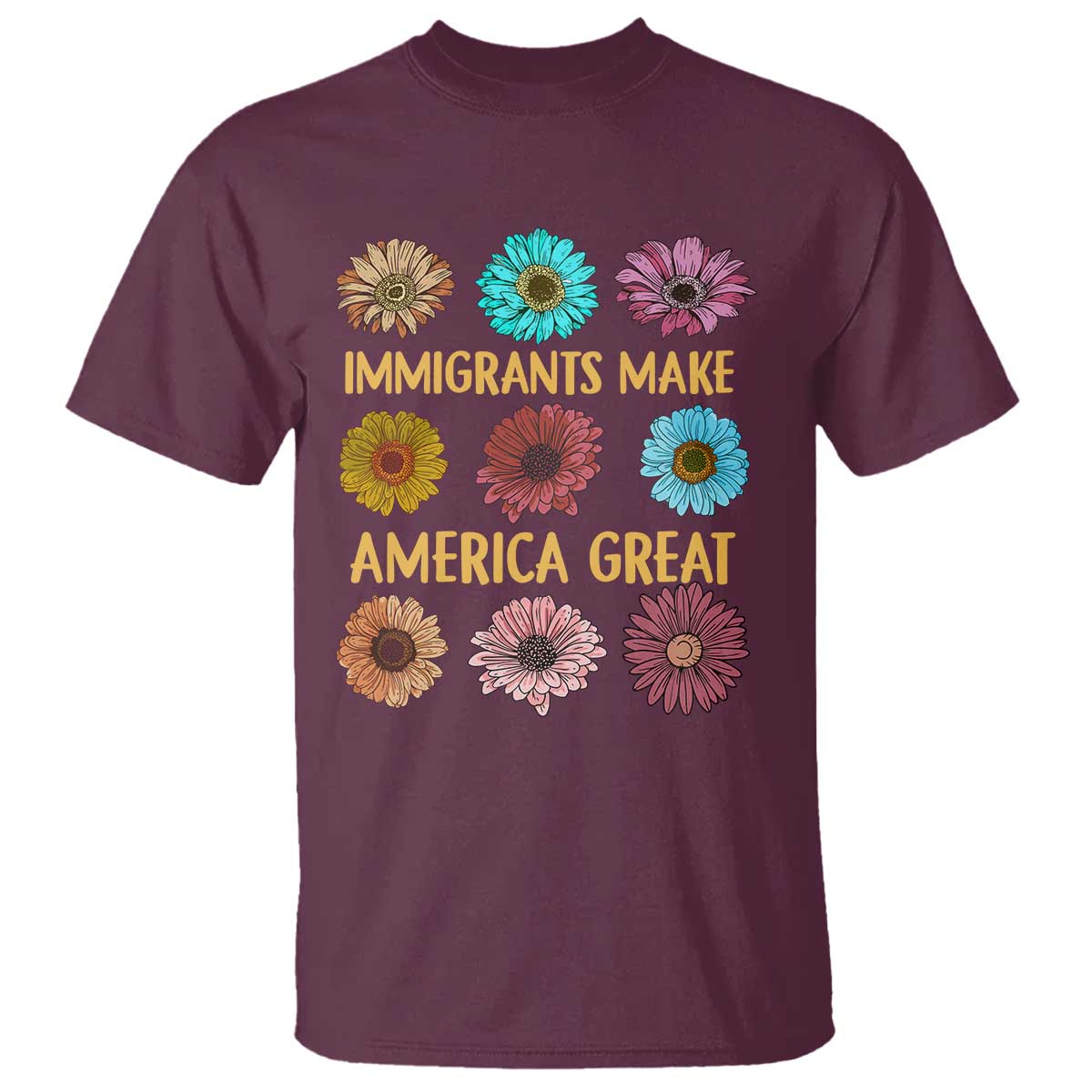 Immigrants Make America Great T Shirt Political Progressive Pro Immigration Wildflower Gift - African Pride