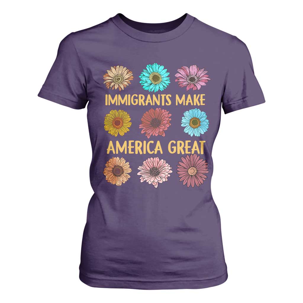Immigrants Make America Great T Shirt For Women Political Progressive Pro Immigration Wildflower Gift - African Pride