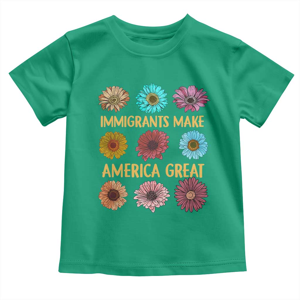 Immigrants Make America Great Toddler T Shirt Political Progressive Pro Immigration Wildflower Gift - African Pride
