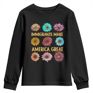 Immigrants Make America Great Youth Sweatshirt Political Progressive Pro Immigration Wildflower Gift - African Pride