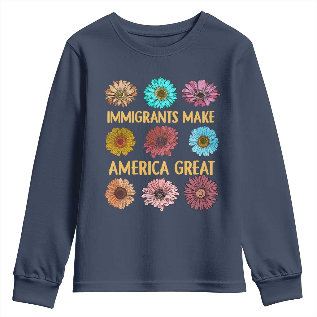 Immigrants Make America Great Youth Sweatshirt Political Progressive Pro Immigration Wildflower Gift - African Pride