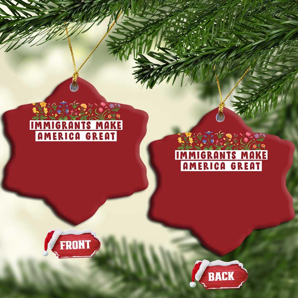 Immigrants Make America Great Christmas Ornament Pro Immigration - African Pride