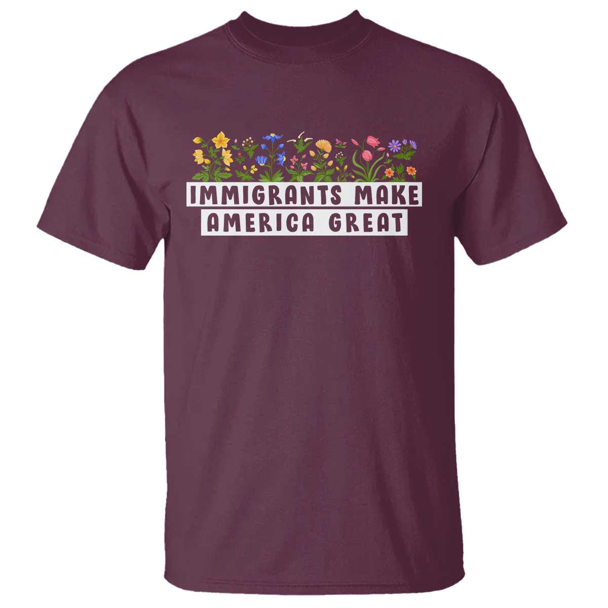 Immigrants Make America Great T Shirt Pro Immigration - African Pride