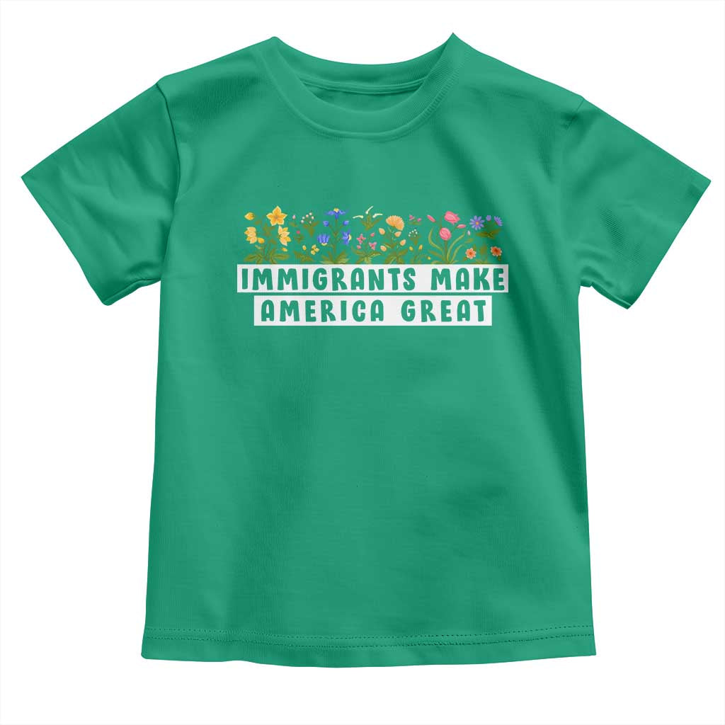 Immigrants Make America Great Toddler T Shirt Pro Immigration - African Pride