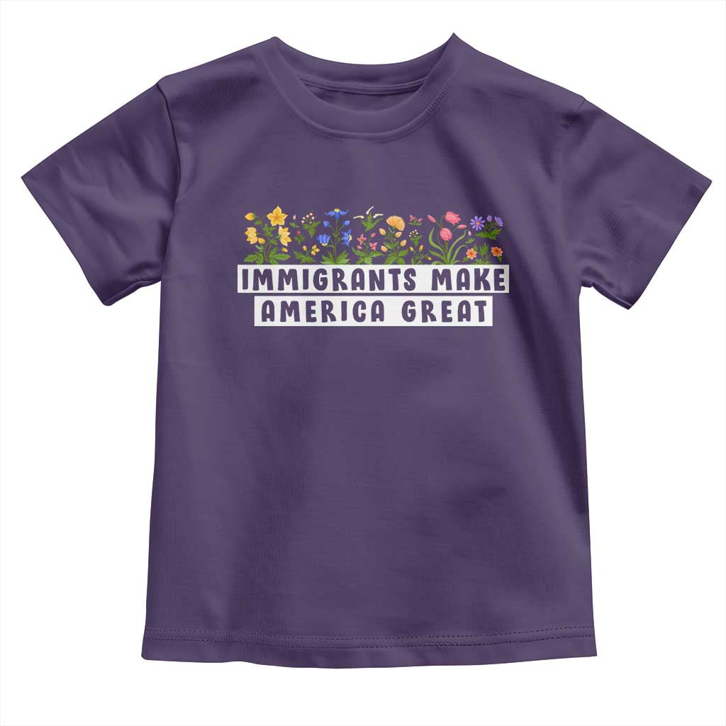 Immigrants Make America Great Toddler T Shirt Pro Immigration - African Pride