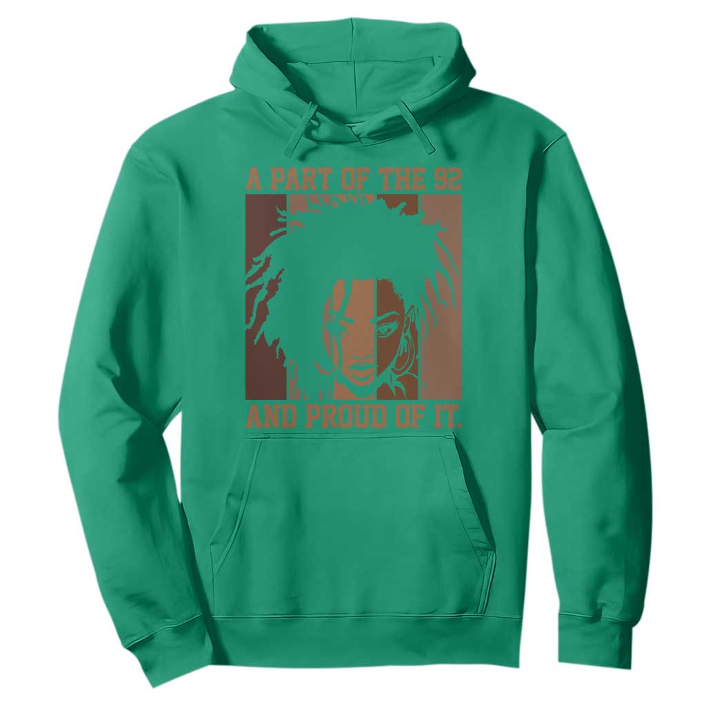 92 Percent Black Woman Power Hoodie A Part Of The 92% And Proud Of It - African Pride