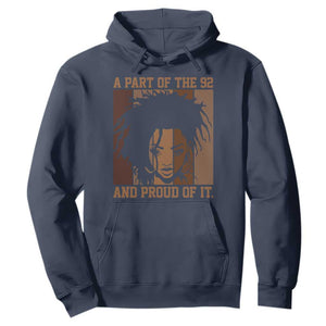 92 Percent Black Woman Power Hoodie A Part Of The 92% And Proud Of It - African Pride