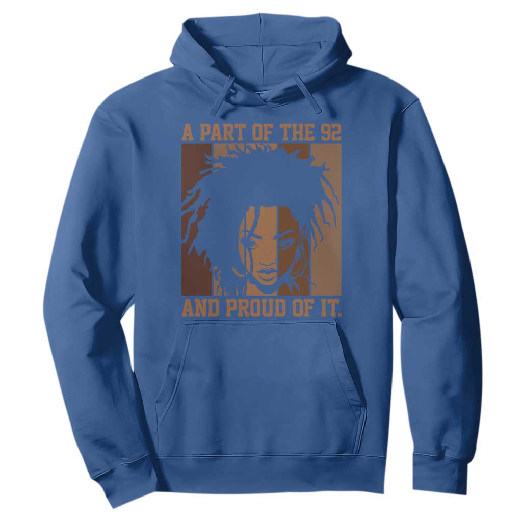 92 Percent Black Woman Power Hoodie A Part Of The 92% And Proud Of It - African Pride