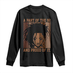 92 Percent Black Woman Power Long Sleeve Shirt A Part Of The 92% And Proud Of It - African Pride