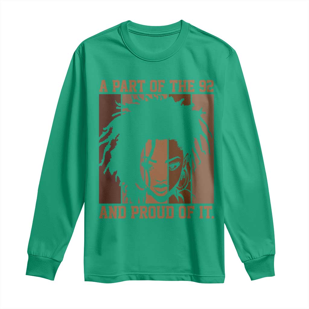 92 Percent Black Woman Power Long Sleeve Shirt A Part Of The 92% And Proud Of It - African Pride