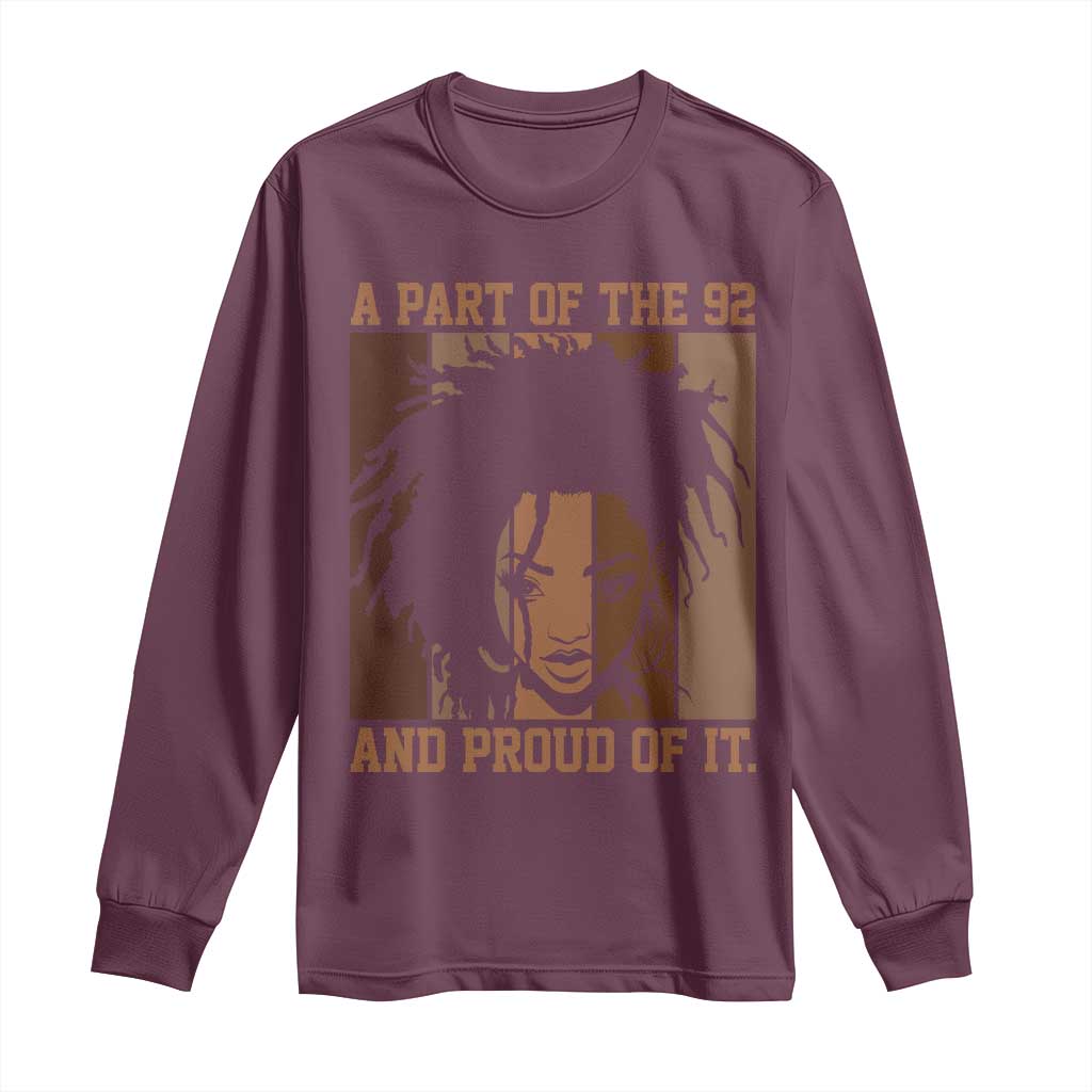 92 Percent Black Woman Power Long Sleeve Shirt A Part Of The 92% And Proud Of It - African Pride