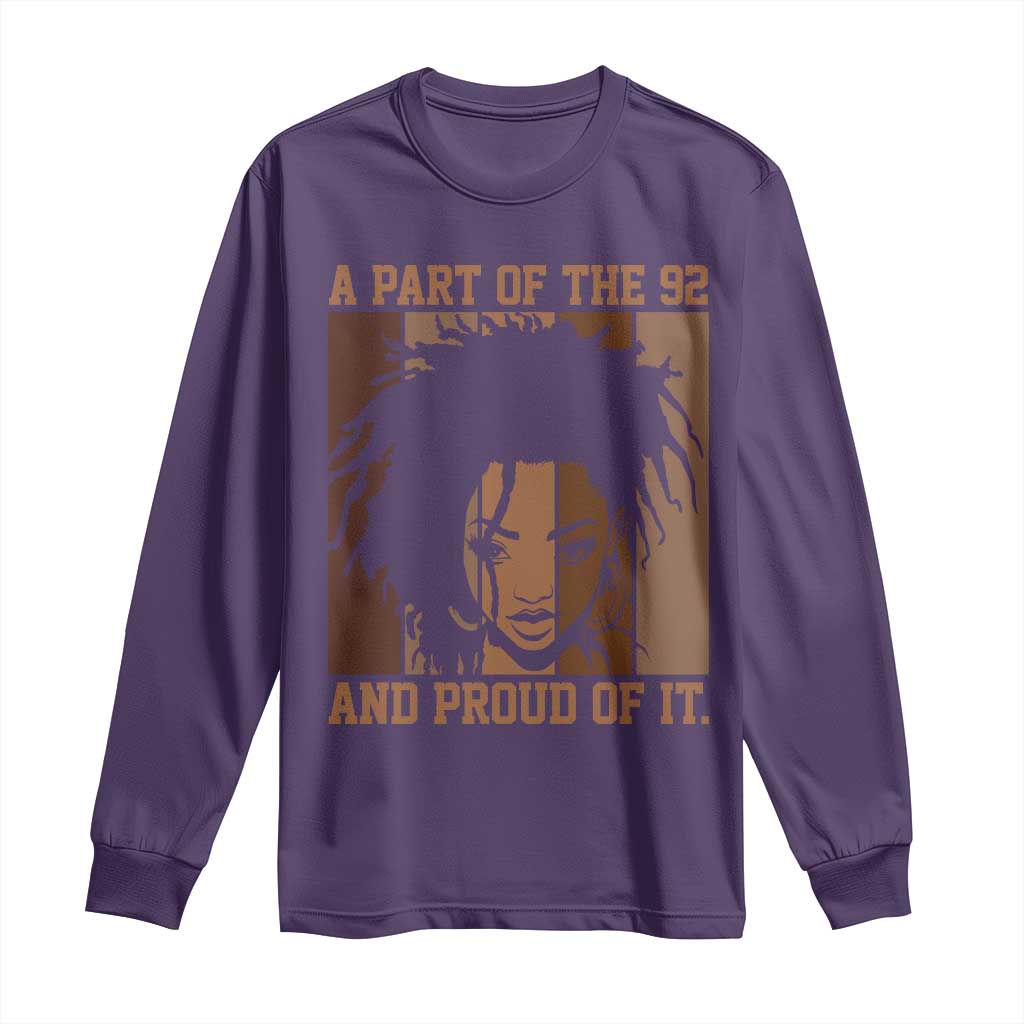 92 Percent Black Woman Power Long Sleeve Shirt A Part Of The 92% And Proud Of It - African Pride