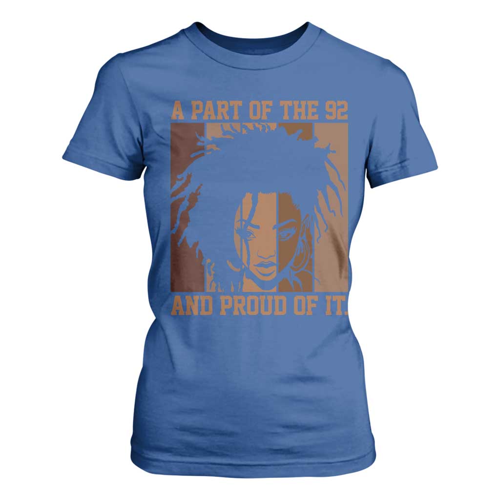 92 Percent Black Woman Power T Shirt For Women A Part Of The 92% And Proud Of It - African Pride