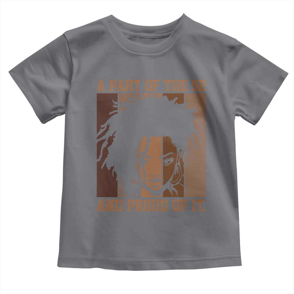 92 Percent Black Woman Power Toddler T Shirt A Part Of The 92% And Proud Of It - African Pride