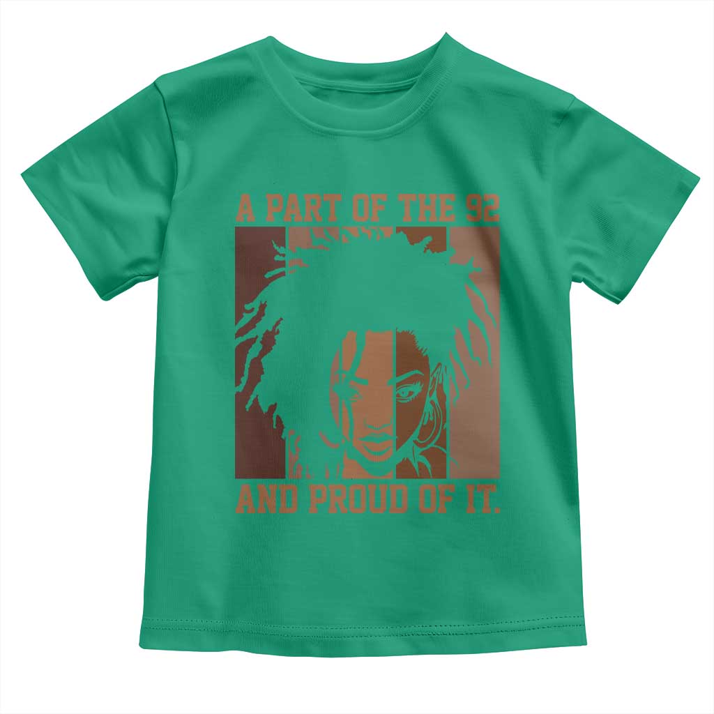 92 Percent Black Woman Power Toddler T Shirt A Part Of The 92% And Proud Of It - African Pride