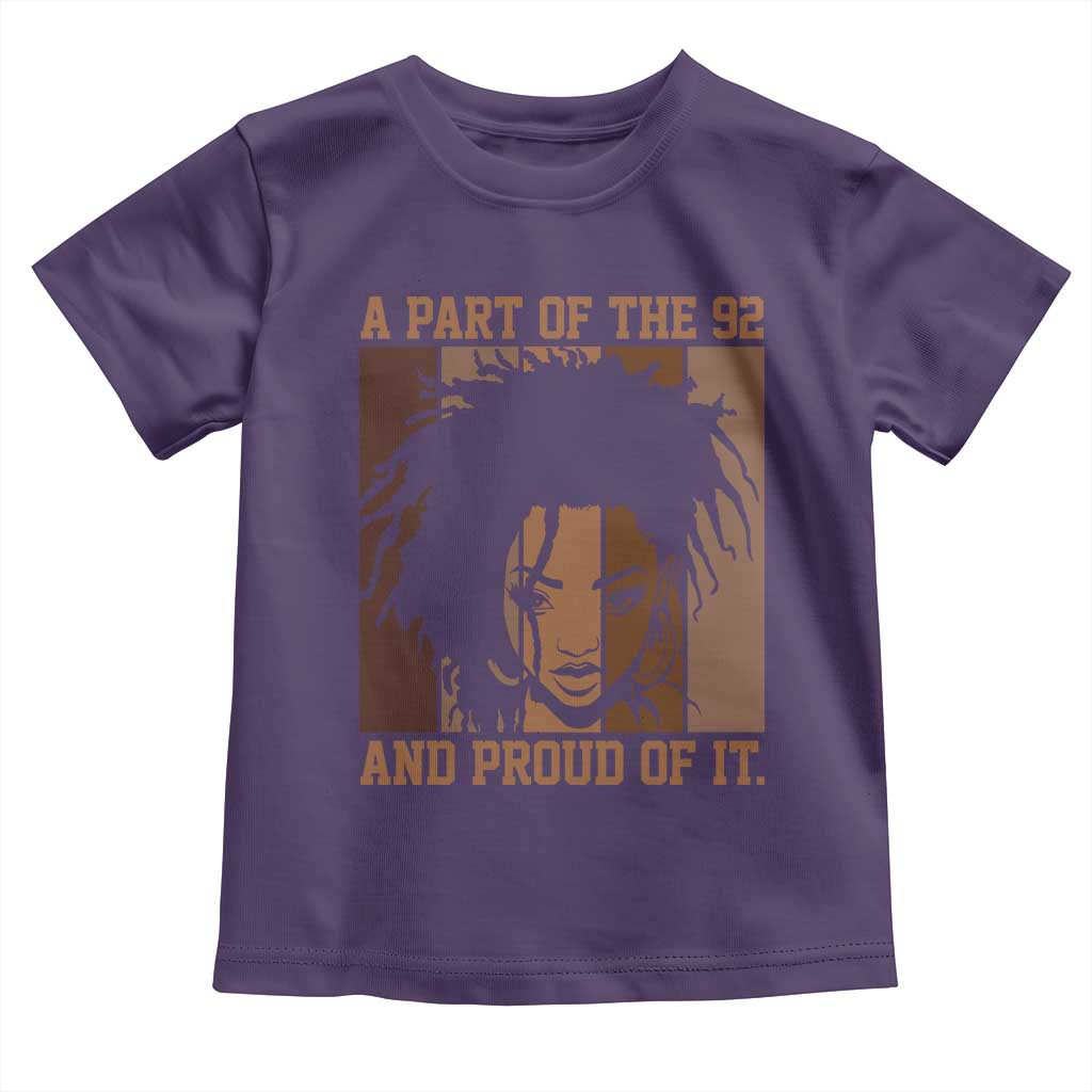 92 Percent Black Woman Power Toddler T Shirt A Part Of The 92% And Proud Of It - African Pride