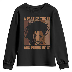 92 Percent Black Woman Power Youth Sweatshirt A Part Of The 92% And Proud Of It - African Pride