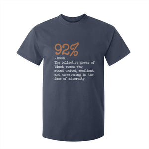 92 Percent Black Woman Power T Shirt For Kid The 92% African American Melanin Girls - African Pride