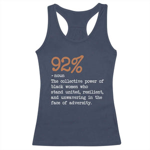 92 Percent Black Woman Power Racerback Tank Top The 92% African American Melanin Girls - African Pride