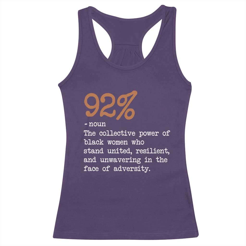 92 Percent Black Woman Power Racerback Tank Top The 92% African American Melanin Girls - African Pride