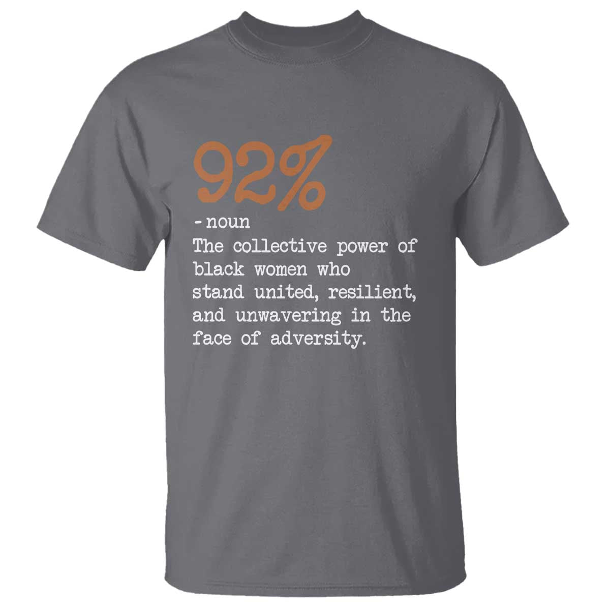 92 Percent Black Woman Power T Shirt The 92% African American Melanin Girls - African Pride