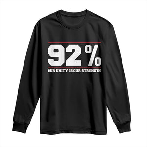 92 Percent Black Woman Power Long Sleeve Shirt 92% Our Unity Is Our Strength - African Pride