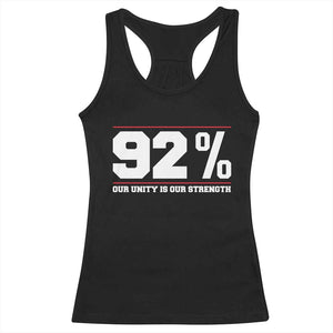 92 Percent Black Woman Power Racerback Tank Top 92% Our Unity Is Our Strength - African Pride