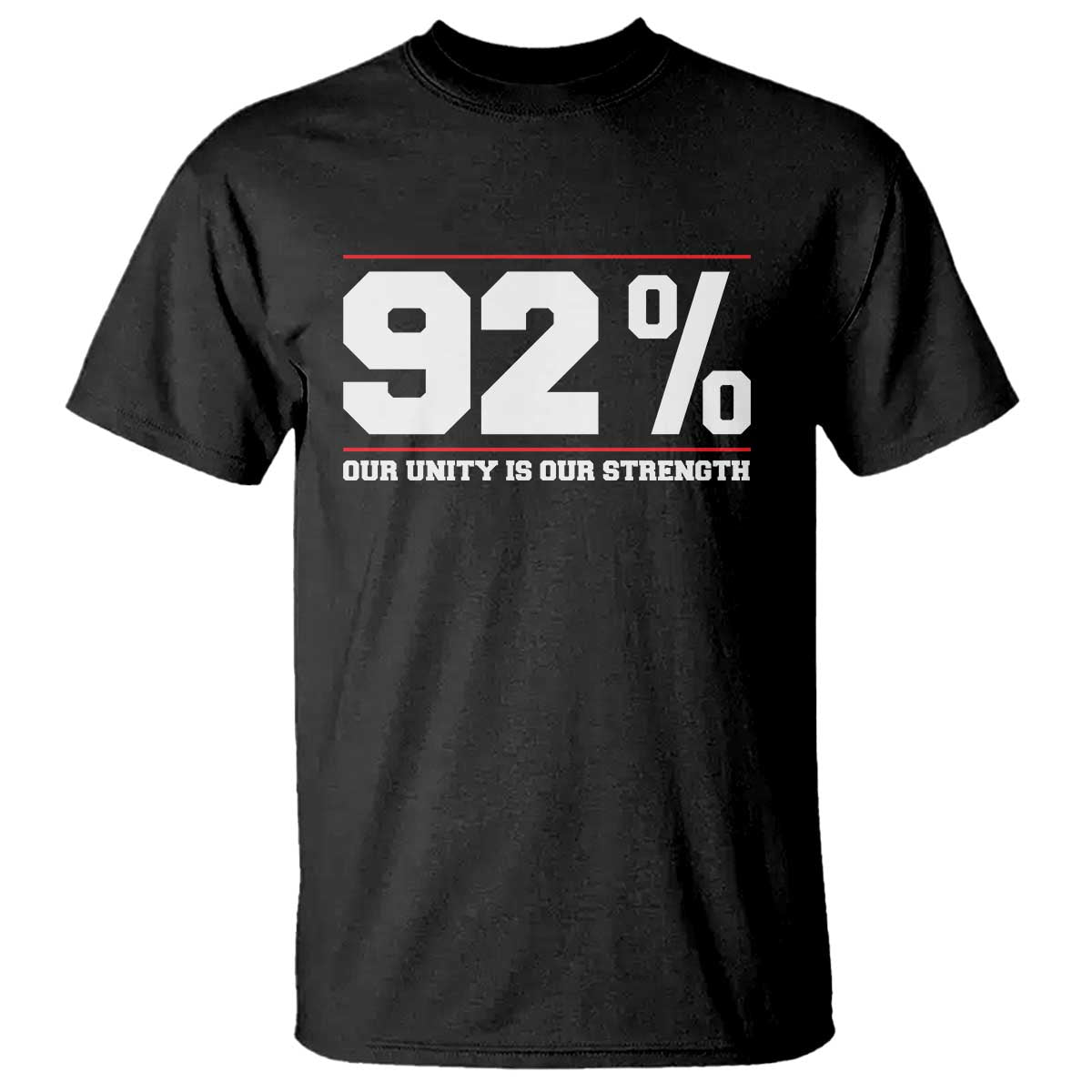 92 Percent Black Woman Power T Shirt 92% Our Unity Is Our Strength - African Pride