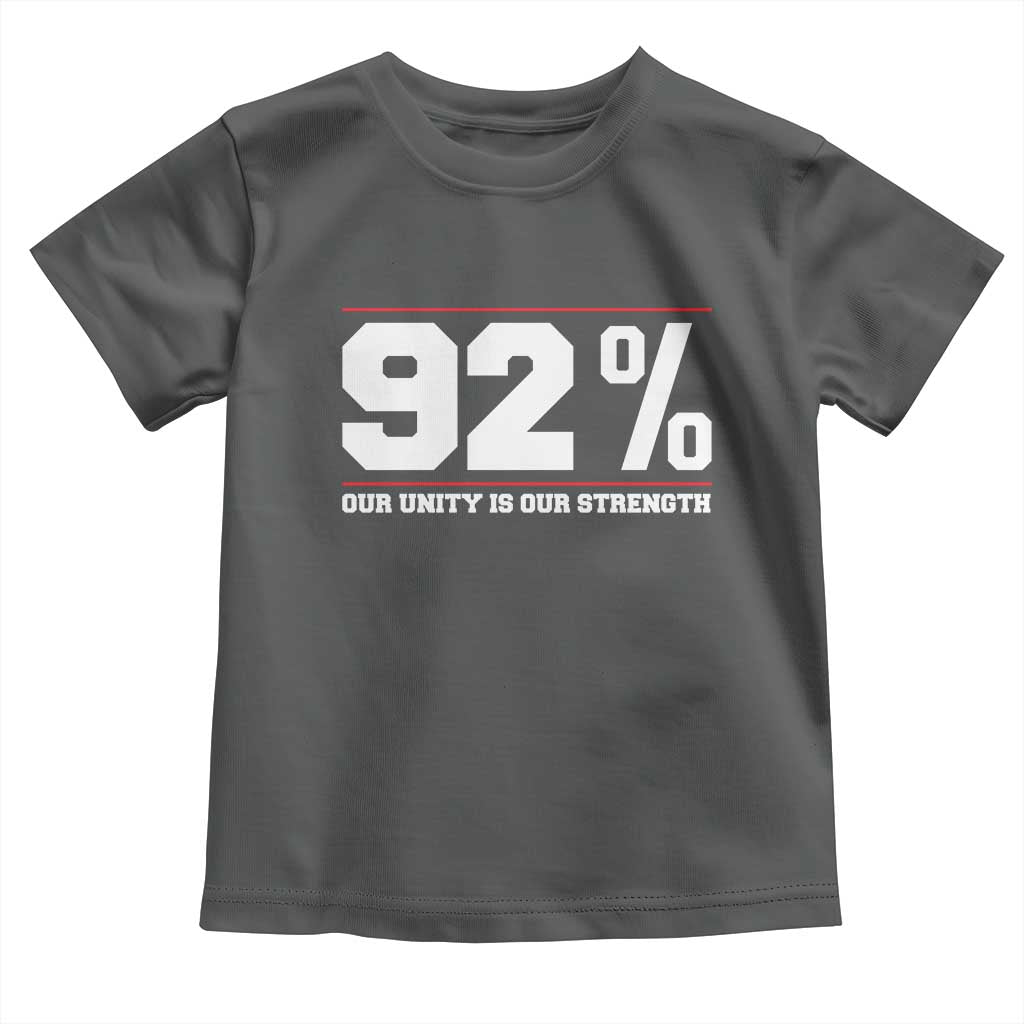 92 Percent Black Woman Power Toddler T Shirt 92% Our Unity Is Our Strength - African Pride