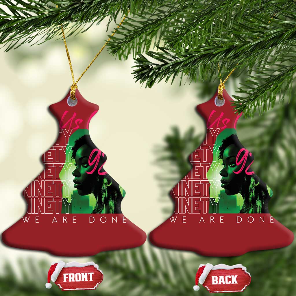 The 92% Black Women Power Christmas Ornament For Us Only 92% We Are Done - African Pride