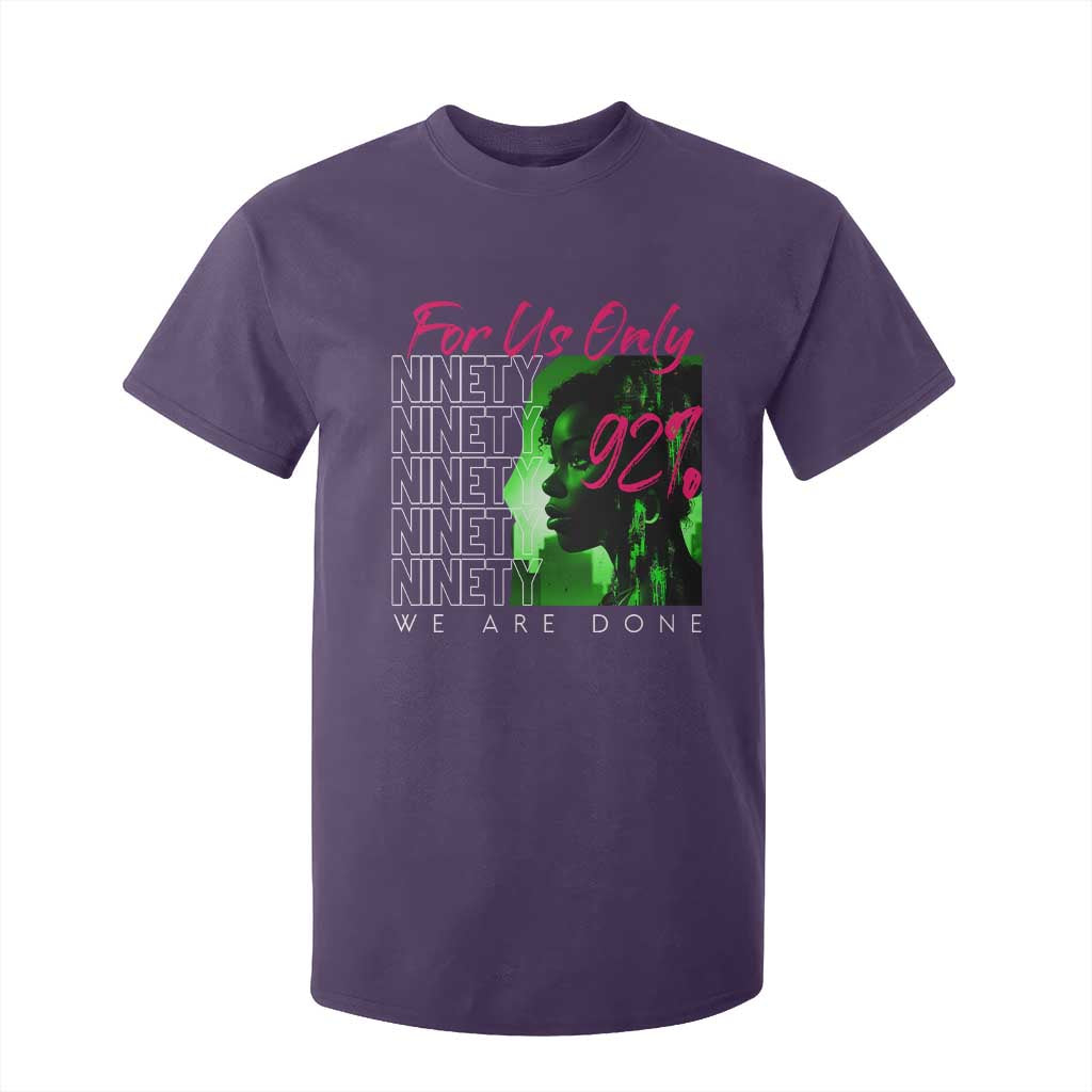 The 92% Black Women Power T Shirt For Kid For Us Only 92% We Are Done - African Pride