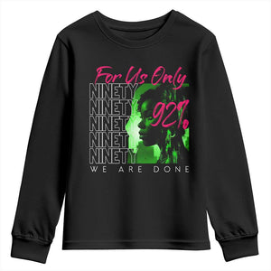 The 92% Black Women Power Youth Sweatshirt For Us Only 92% We Are Done - African Pride