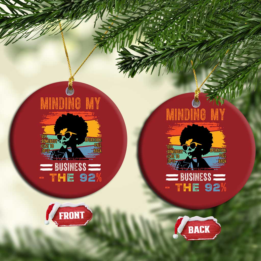 92 Percent Melanin African Women Christmas Ornament Minding My Black Woman Business: The 92% - African Pride