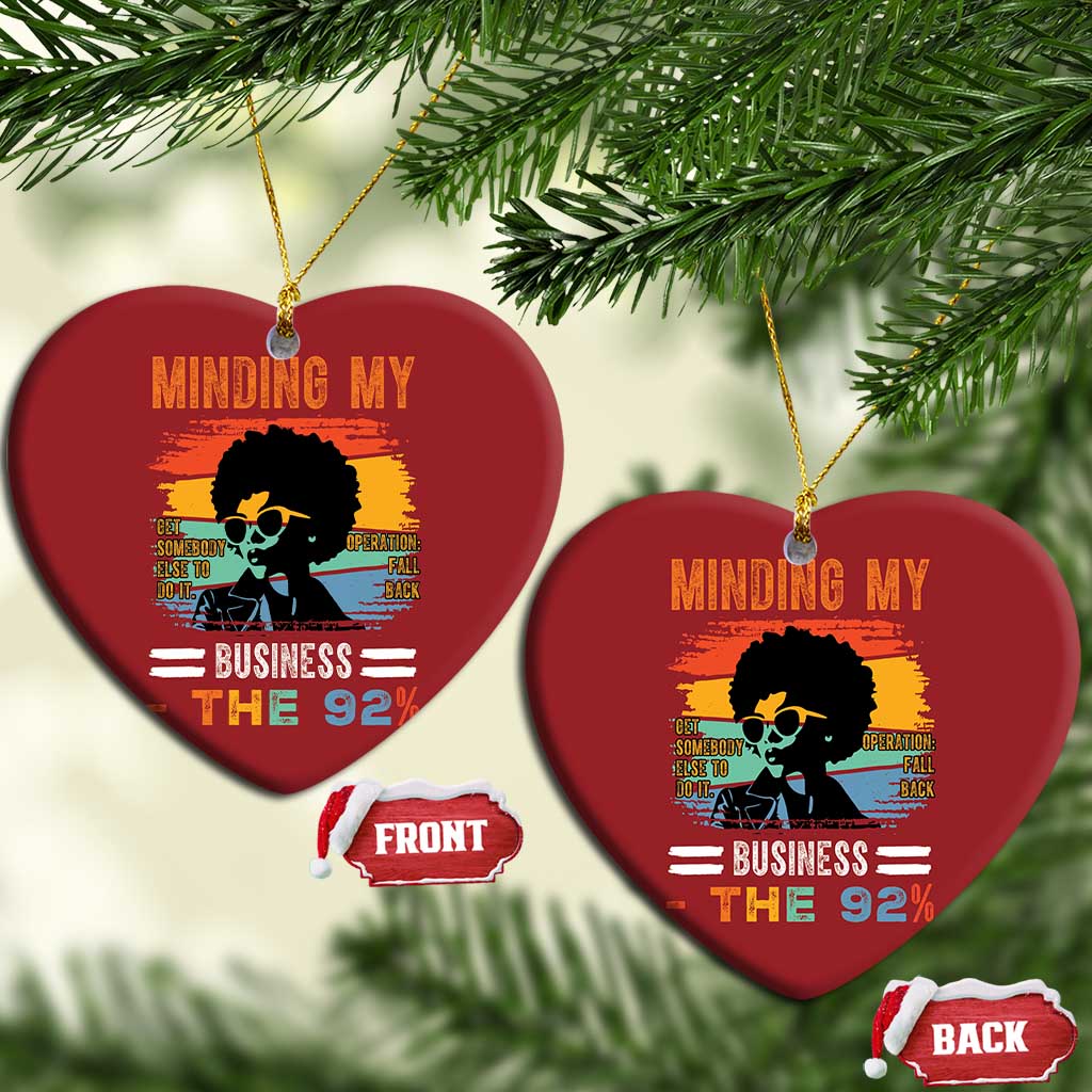 92 Percent Melanin African Women Christmas Ornament Minding My Black Woman Business: The 92% - African Pride